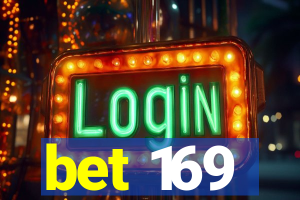 bet 169