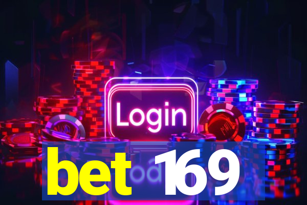 bet 169