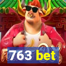 763 bet