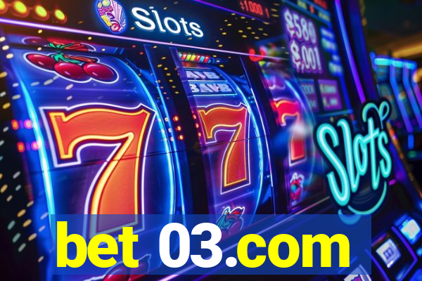 bet 03.com
