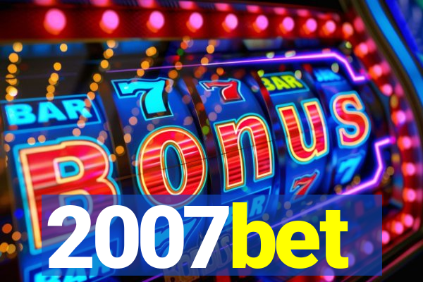 2007bet