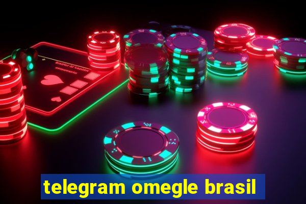 telegram omegle brasil