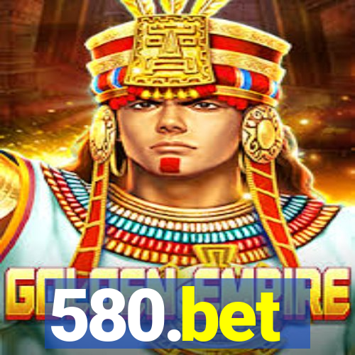 580.bet