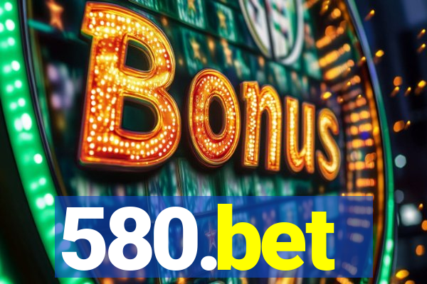 580.bet