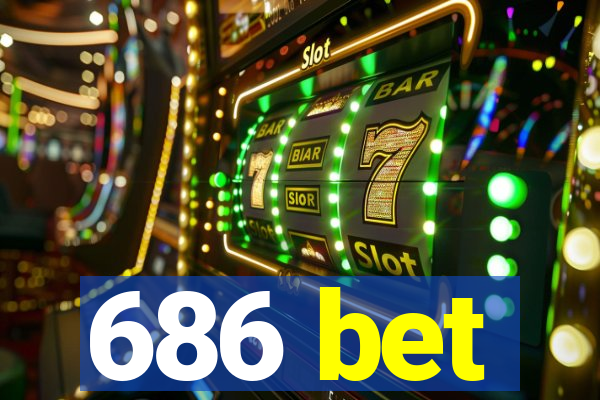 686 bet