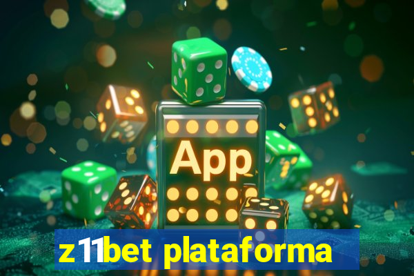 z11bet plataforma