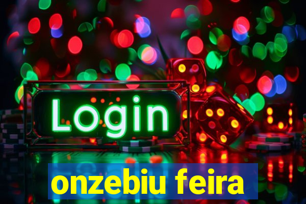 onzebiu feira