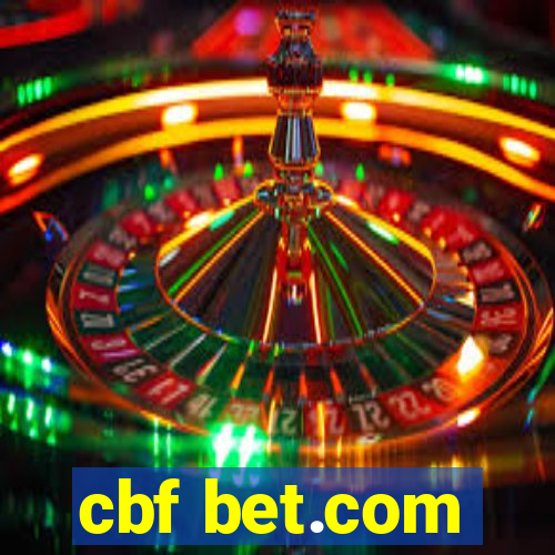 cbf bet.com