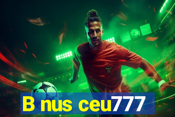 B nus ceu777