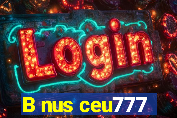 B nus ceu777