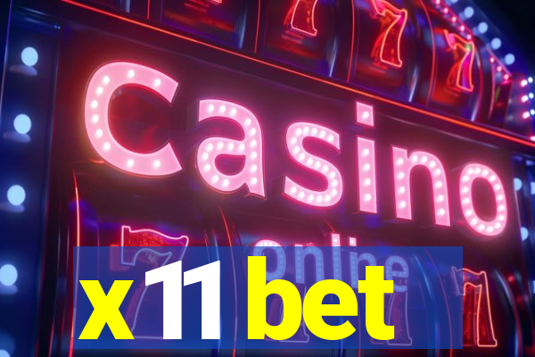 x11 bet