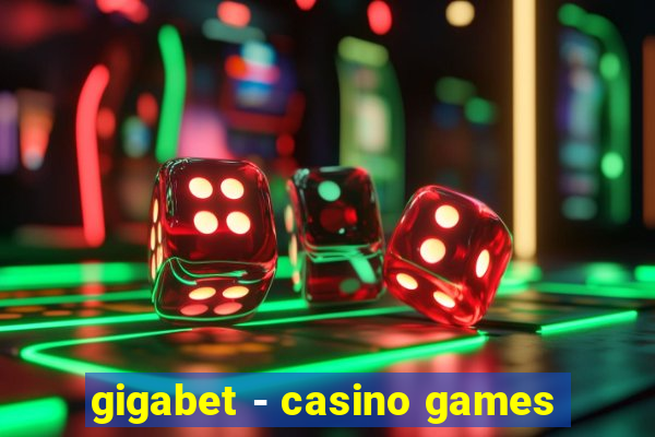 gigabet - casino games