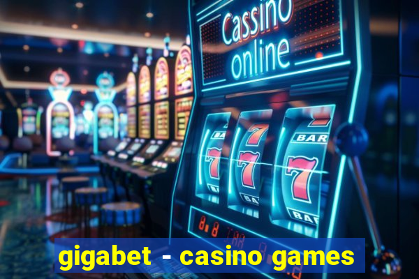 gigabet - casino games