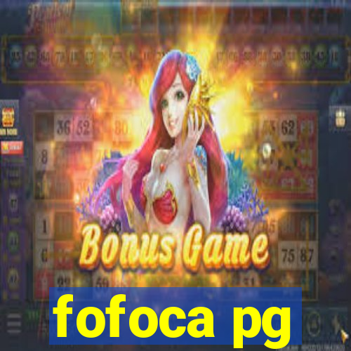 fofoca pg