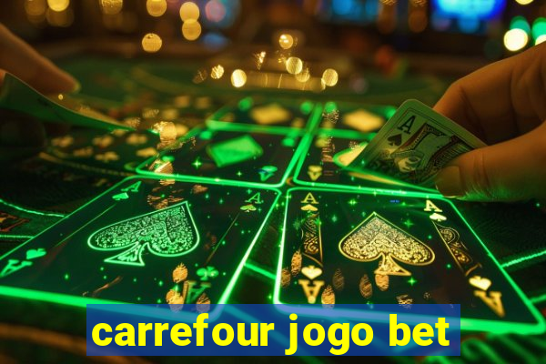 carrefour jogo bet