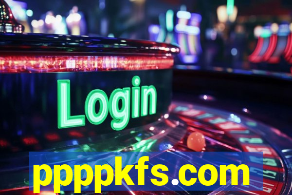 ppppkfs.com