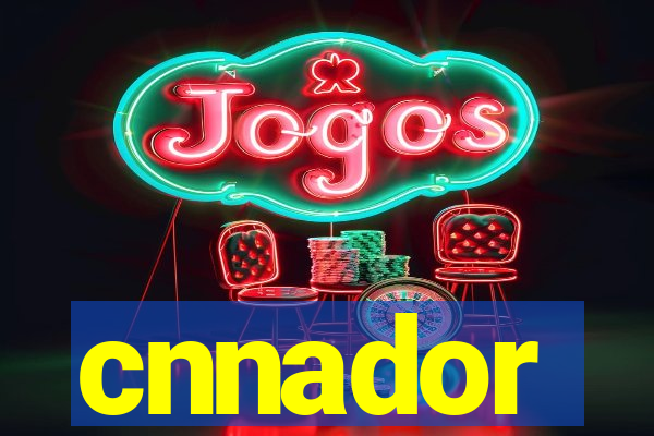 cnnador
