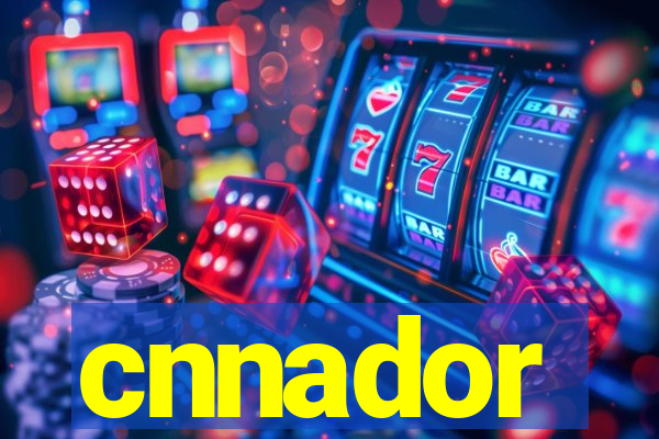 cnnador