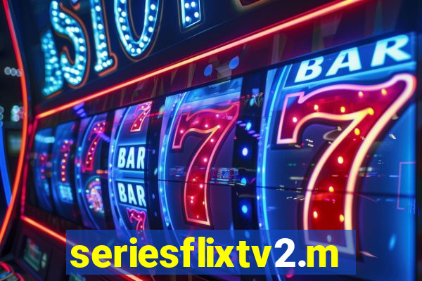 seriesflixtv2.me