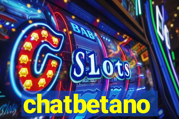 chatbetano