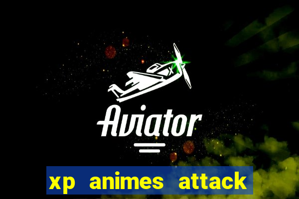 xp animes attack on titan