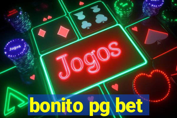 bonito pg bet