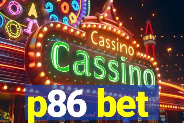 p86 bet