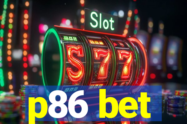 p86 bet