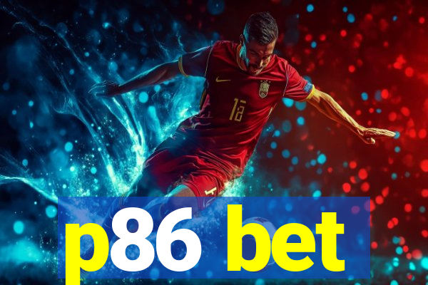 p86 bet