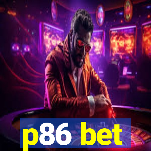 p86 bet