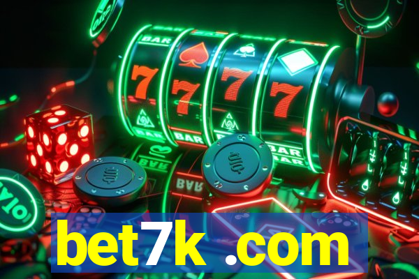 bet7k .com