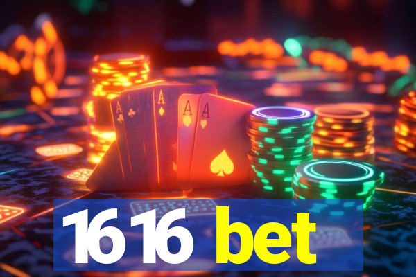 1616 bet