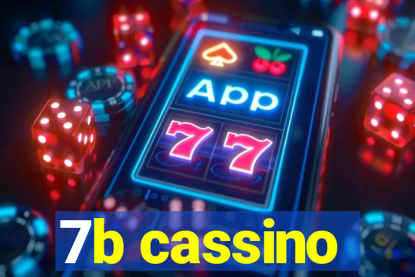 7b cassino