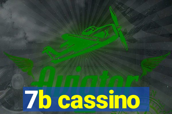 7b cassino