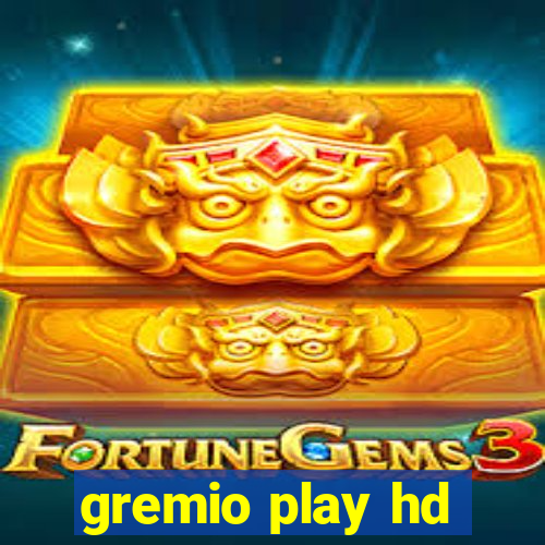 gremio play hd