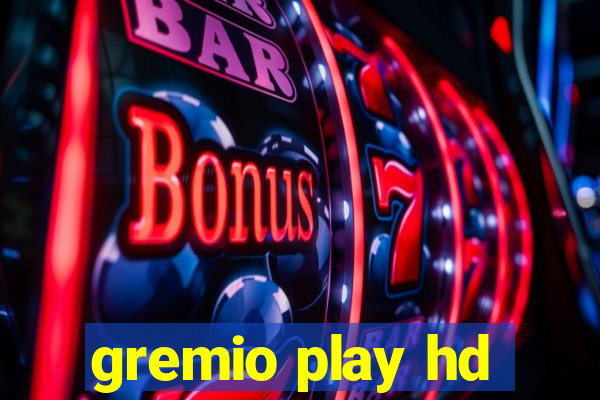 gremio play hd