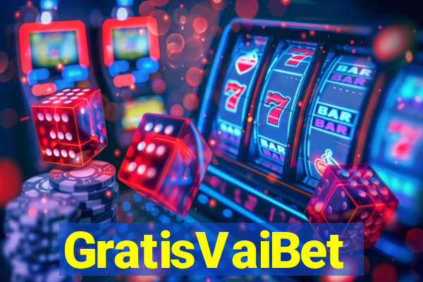 GratisVaiBet