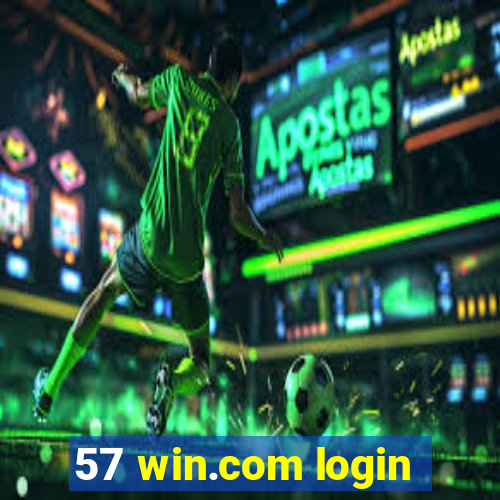 57 win.com login
