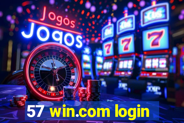 57 win.com login
