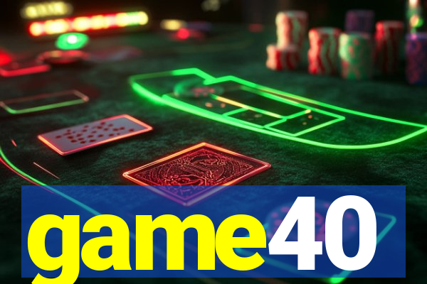 game40