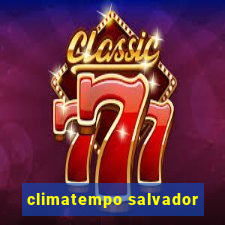 climatempo salvador