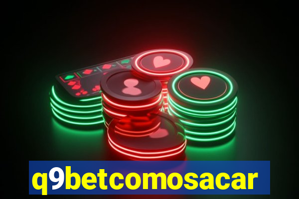 q9betcomosacar