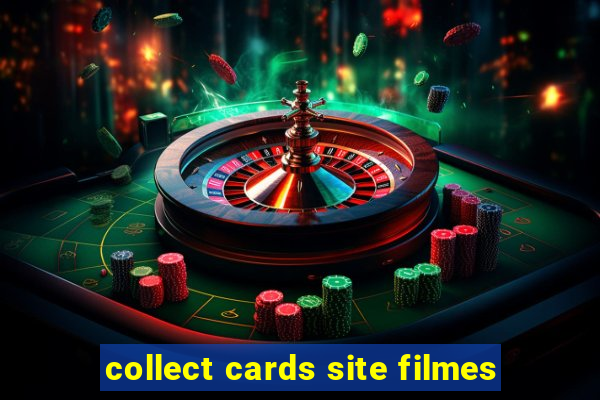 collect cards site filmes