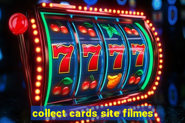 collect cards site filmes