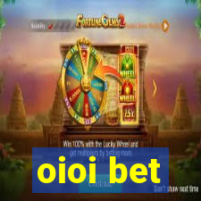 oioi bet