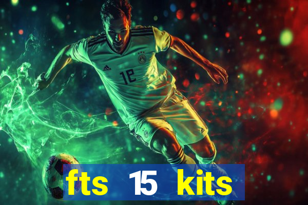 fts 15 kits manchester united