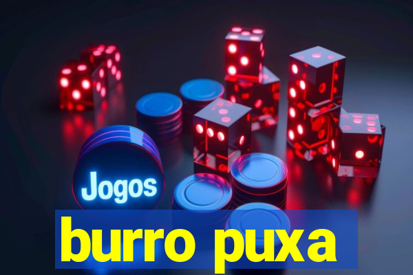burro puxa