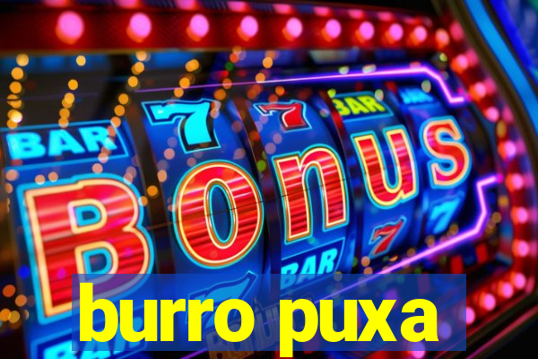 burro puxa