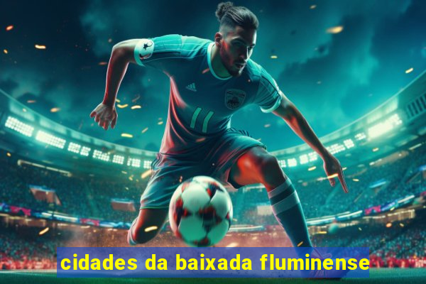 cidades da baixada fluminense