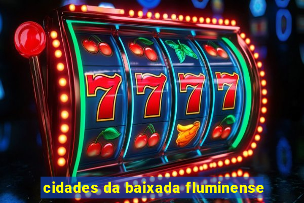 cidades da baixada fluminense